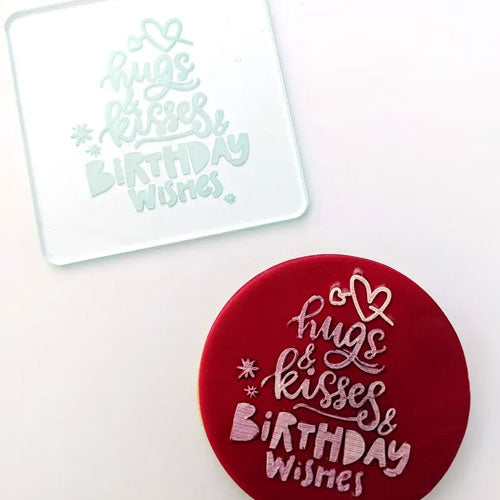 Cookie Debosser Stamp Hugs, Kisses, Birthday Wishes