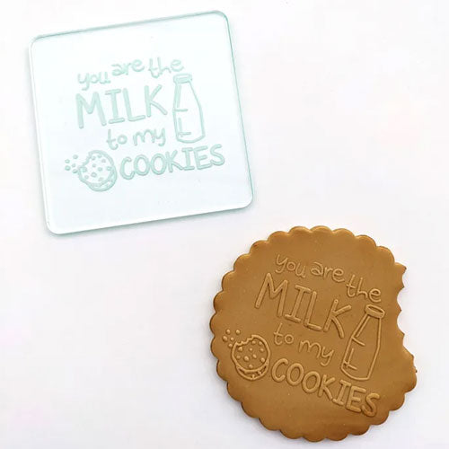 Cookie Debosser Stamp You Are The Milk To My Cookies