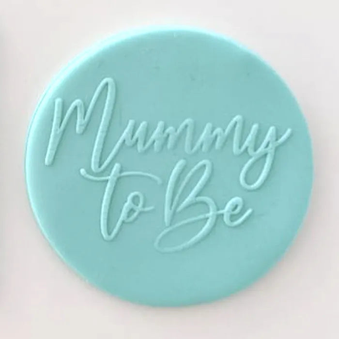 Mummy To Be | Cookie Debosser Stamp Baby Shower