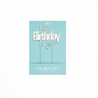 SILVER Metal Cake Topper - HAPPY BIRTHDAY TO YOU