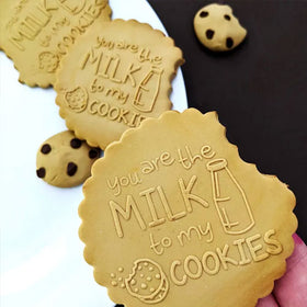 Cookie Debosser Stamp You Are The Milk To My Cookies